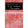The Conspirators or the Chevalier D'Harmental