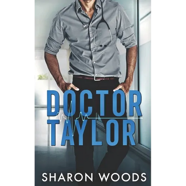 Doctor Taylor: Medical Romance