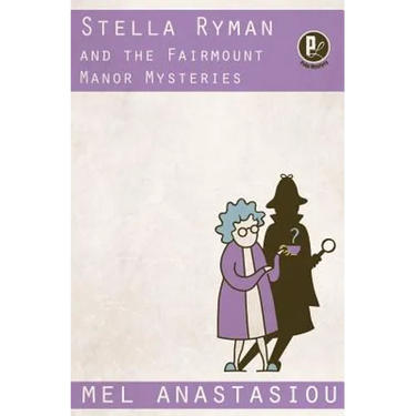 Stella Ryman and the Fairmount Manor Mysteries