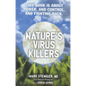 Nature's Virus Killers