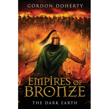 Empires of Bronze: The Dark Earth (Empires of Bronze 6)