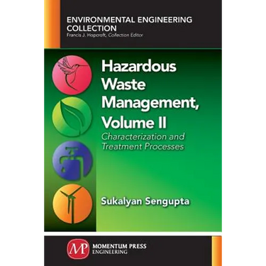 Hazardous Waste Management, Volume II: Characterization and Treatment Processes