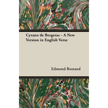 Cyrano de Bergerac - A New Version in English Verse