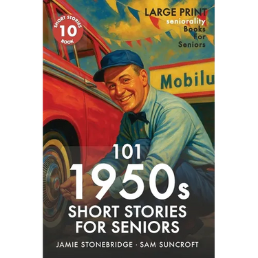101 1950s Short Stories for Seniors: Large Print easy to read book for Seniors with Dementia, Alzheimer's or memory issues
