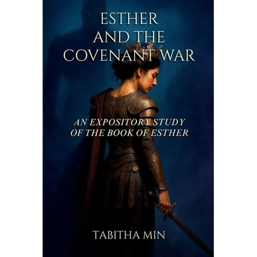 Esther and the Covenant War