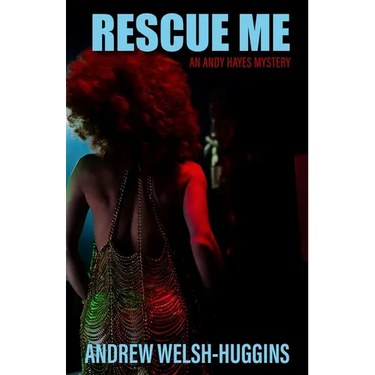Rescue Me: An Andy Hayes Mystery