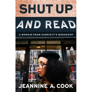 Shut Up and Read: A Memoir from Harriett's Bookshop