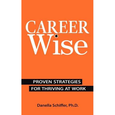Career-Wise: Proven Strategies for Thriving at Work