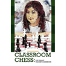 Classroom Chess: The Primary Teacher's Handbook