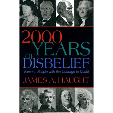 2000 Years of Disbelief: Famous People with the Courage to Doubt