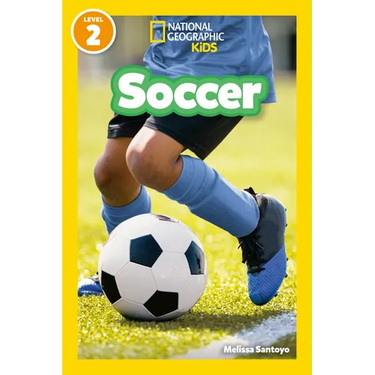 Soccer (National Geographic Kids Readers, Level 2)