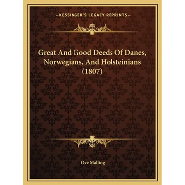 Great And Good Deeds Of Danes, Norwegians, And Holsteinians (1807)