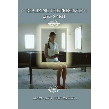 Realizing the Presence of the Spirit