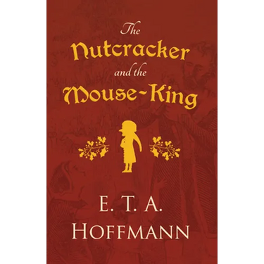 The Nutcracker and the Mouse-King