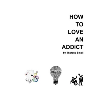 How To Love An Addict
