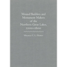 Mounds Builders and Monument Makers of the Northern Great Lakes, 1200-1600