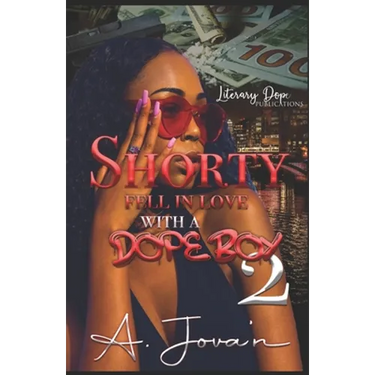 Shorty Fell In Love With A Dope Boy 2