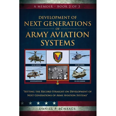 Development of Next Generations of Army Aviation Systems: A Memoir - Book 2 of 3