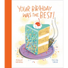 Your Birthday Was the Best!