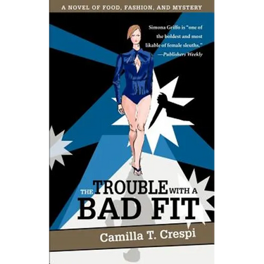 The Trouble with a Bad Fit: A Novel of Food, Fashion, and Mystery