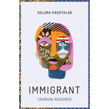 Immigrant: Courage Required