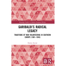 Garibaldi's Radical Legacy: Traditions of War Volunteering in Southern Europe (1861-1945)