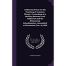 Ashburton Prizes for the Teaching of 'common Things', Proceedings at a Meeting Between Lord Ashburton and the Elementary Schoolmasters, Assembled at W