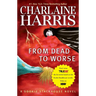 From Dead to Worse