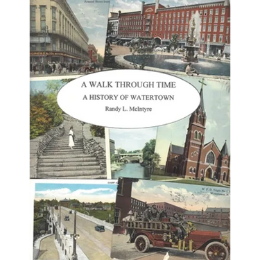 A Walk Through Time: A History of Watertown