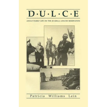 Dulce: Anglo Family Life on the Jicarilla Apache Reservation