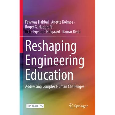 Reshaping Engineering Education: Addressing Complex Human Challenges