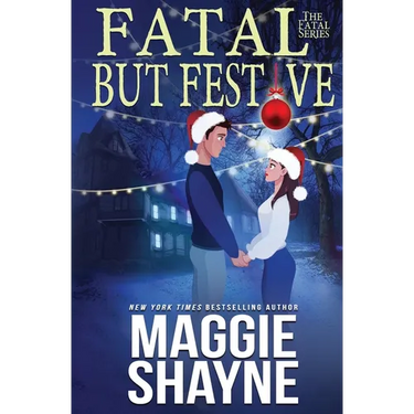 Fatal, But Festive