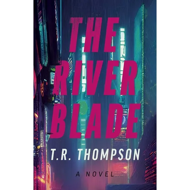 The River Blade
