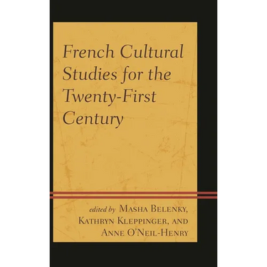 French Cultural Studies for the Twenty-First Century