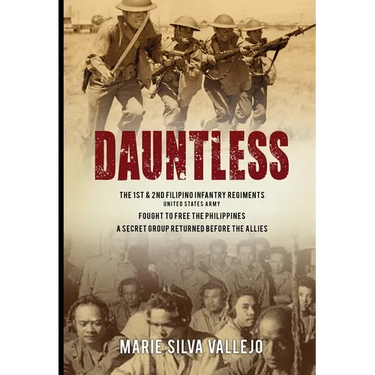 Dauntless: The 1st & 2nd Filipino Infantry Regiments, United States Army
