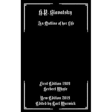 H.P. Blavatsky: An Outline Of Her Life