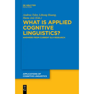 What Is Applied Cognitive Linguistics?: Answers from Current Sla Research