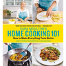 Sara Moulton's Home Cooking 101: How to Make Everything Taste Better