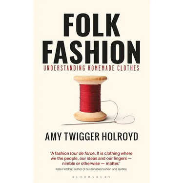 Folk Fashion: Understanding Homemade Clothes