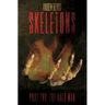 Skeletons: Part Two: The Bald Man