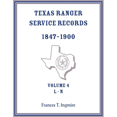 Texas Ranger Service Records, 1847-1900, Volume 4 L-N