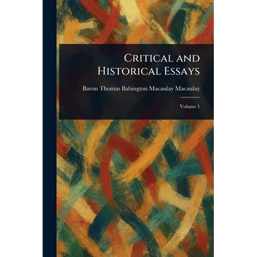 Critical and Historical Essays