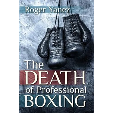 The Death of Professional Boxing