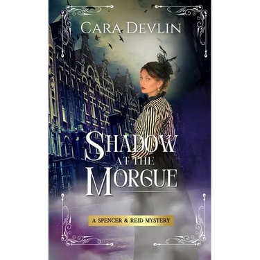 Shadow at the Morgue: A Spencer & Reid Mystery