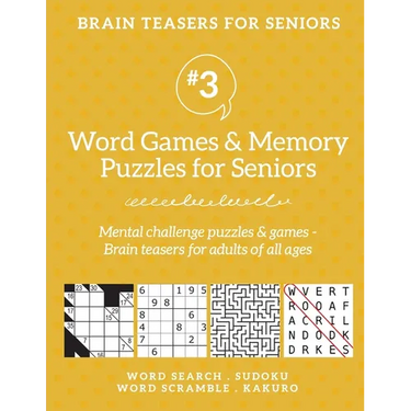 Brain Teasers for Seniors #3: Word Games & Memory Puzzles for Seniors. Mental challenge puzzles & games - Brain teasers for adults for all ages: