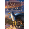 Rise of the Dragon Star: Book I of the Dragon Star Saga