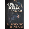 Gun for Wells Fargo