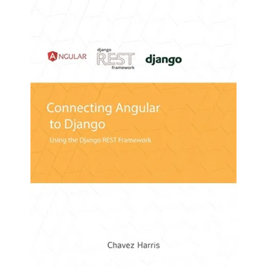 Connecting Angular to Django using the Django REST Framework