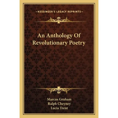 An Anthology Of Revolutionary Poetry