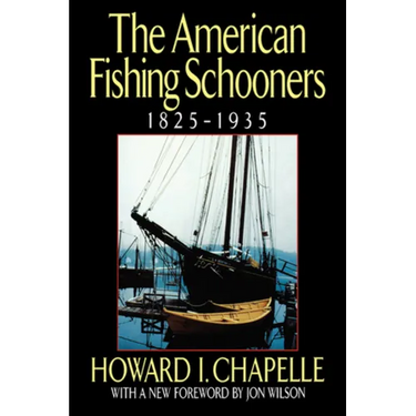 The American Fishing Schooners, 1825-1935